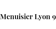 Menuisier Lyon 9
